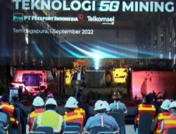 Pertama di Asia Tenggara, Teknologi 5G Mining Diluncurkan di PT Freeport